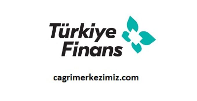 Türkiye Finans Katılım Bankası Çağrı Merkezi İletişim Müşteri Hizmetleri Telefon Numarası