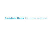 Anadolu Bank Açılış Kapanış Saati Çalışma Saatleri