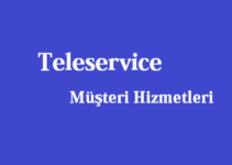 Teleservice Çağrı Merkezi İletişim Müşteri Hizmetleri Telefon Numarası