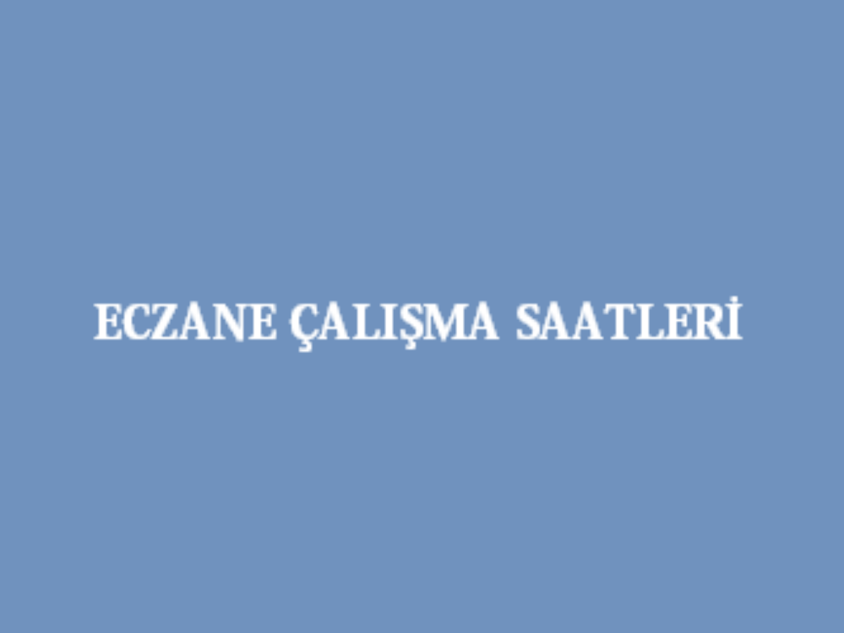 Eczane Calisma Saatleri Degisti Malatya Sonsoz Gazetesi