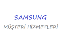 Samsung Müşteri Hizmetleri Numarası 2019