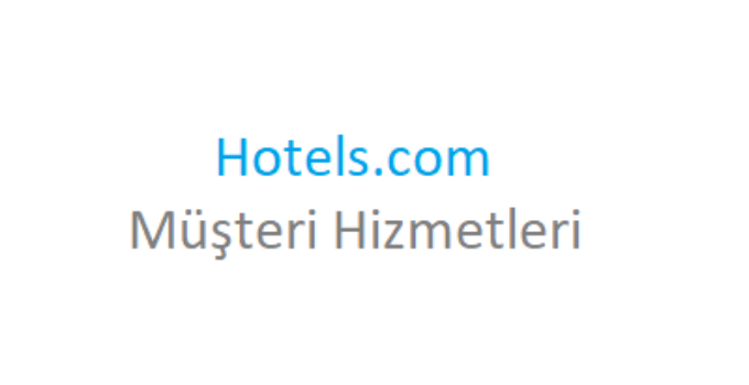 Hotels Çağrı Merkezi İletişim Müşteri Hizmetleri Telefon Numarası