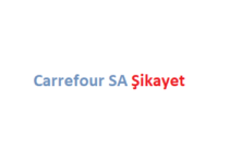 Carrefour SA Şikayet