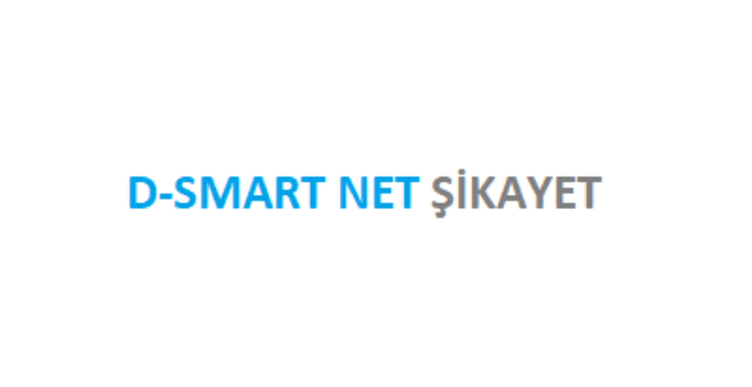 D-Smart Net Şikayet