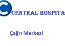Central Hospital Çağrı Merkezi İletişim Müşteri Hizmetleri Telefon Numarası Şikayet Hattı