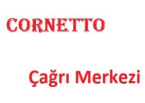 Cornetto çağrı merkezi iletişim müşteri hizmetleri telefon numarası şikayet hattı