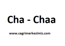 Cha Chaa Çağrı Merkezi İletişim Müşteri Hizmetleri Telefon Numarası