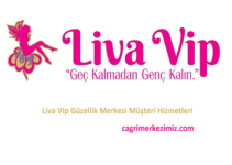 Liva Vip Güzellik Merkezi Çağrı Merkezi İletişim Müşteri Hizmetleri Telefon Numarası