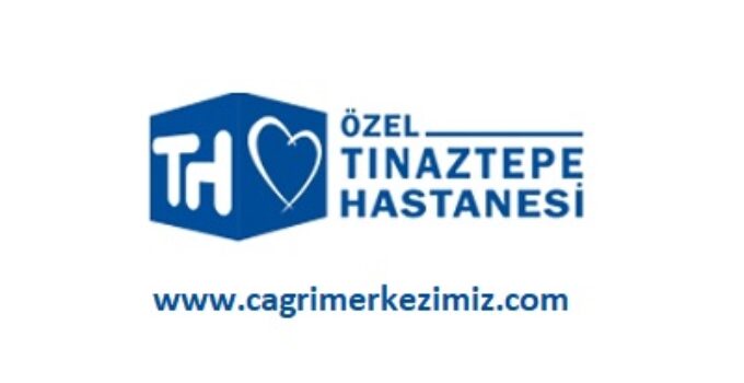 Özel Tınaztepe Hastanesi Çağrı Merkezi İletişim Müşteri Hizmetleri Numarası