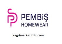 Pembiş Homewear Çağrı Merkezi İletişim Müşteri Hizmetleri Telefon Numarası
