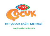 TRT Çocuk Çağrı Merkezi İletişim Müşteri Hizmetleri Telefon Numarası