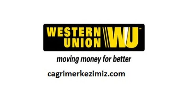 Western Union Çağrı Merkezi İletişim Müşteri Hizmetleri Telefon Numarası