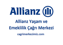 Allianz Yaşam ve Emeklilik Çağrı Merkezi İletişim Müşteri Hizmetleri Telefon Numarası