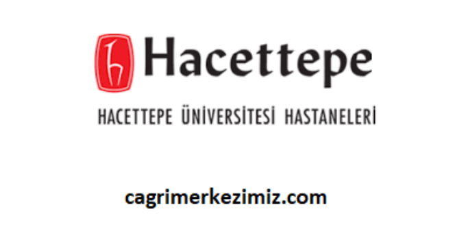 Hacettepe Üniversitesi Hastanesi Çağrı Merkezi İletişim Müşteri Hizmetleri Telefon Numarası