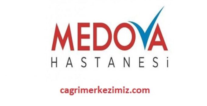Medova Hastanesi Çağrı Merkezi İletişim Müşteri Hizmetleri Telefon Numarası