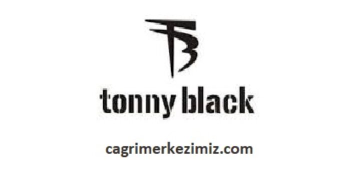 Tonny Black Çağrı Merkezi İletişim Müşteri Hizmetleri Telefon Numarası