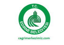 Edirne Belediyesi Çağrı Merkezi İletişim Müşteri Hizmetleri Telefon Numarası