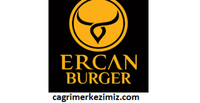 Ercan Burger Çağrı Merkezi İletişim Müşteri Hizmetleri Telefon Numarası