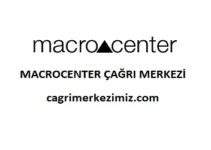 Macrocenter Çağrı Merkezi İletişim Müşteri Hizmetleri Telefon Numarası