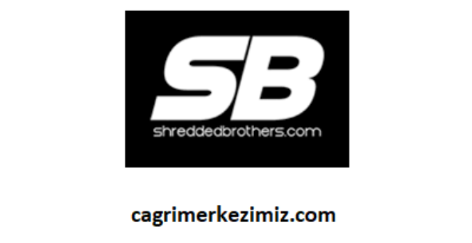 Shredded Brothers Çağrı Merkezi İletişim Müşteri Hizmetleri Telefon Numarası