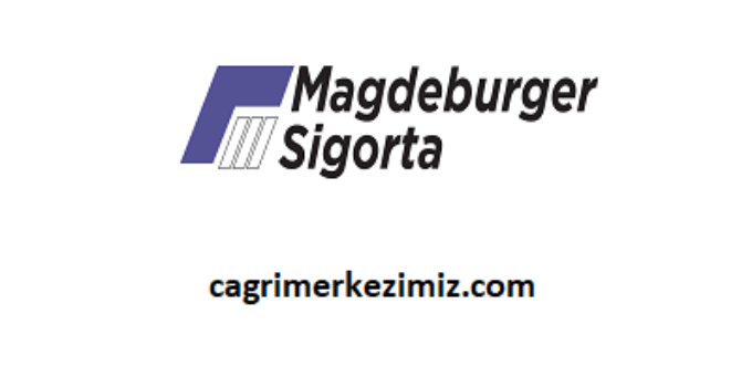 Magdeburger Sigorta Çağrı Merkezi İletişim Müşteri Hizmetleri Telefon Numarası