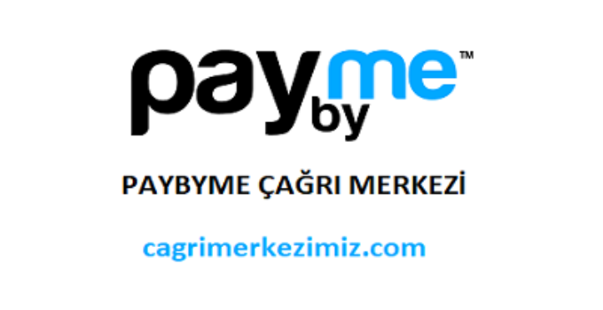 Payby.me Çağrı Merkezi İletişim Müşteri Hizmetleri Telefon Numarası