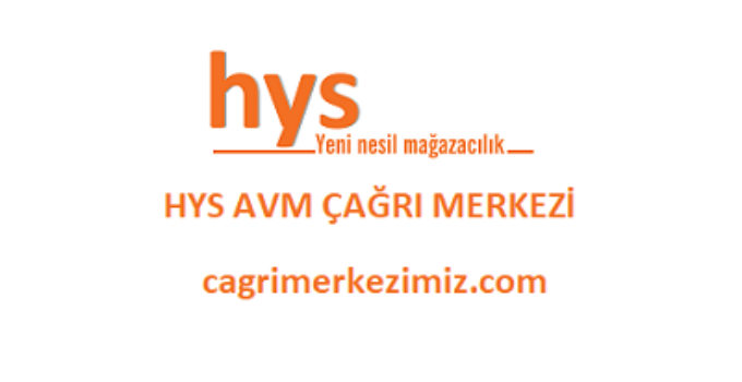 HYS AVM Çağrı Merkezi İletişim Müşteri Hizmetleri Telefon Numarası