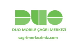 Duo Mobile Çağrı Merkezi İletişim Müşteri Hizmetleri Telefon Numarası