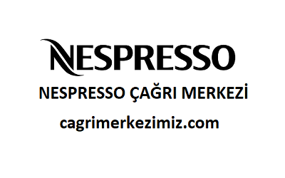 Nespresso Çağrı Merkezi İletişim Müşteri Hizmetleri Telefon Numarası