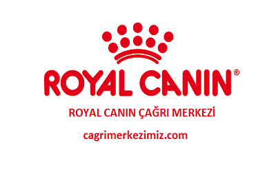 Royal Canin Çağrı Merkezi İletişim Müşteri Hizmetleri Telefon Numarası