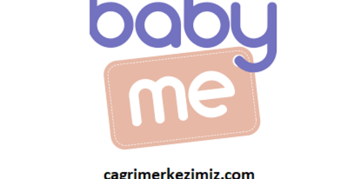 Baby Me Çağrı Merkezi İletişim Müşteri Hizmetleri Telefon Numarası