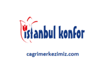 İstanbul Konfor Çağrı Merkezi İletişim Müşteri Hizmetleri Telefon Numarası