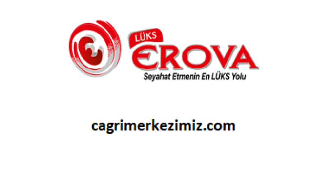 Lüks Erova Çağrı Merkezi İletişim Müşteri Hizmetleri Telefon Numarası