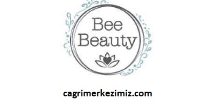 Bee Beauty Çağrı Merkezi İletişim Müşteri Hizmetleri Telefon Numarası
