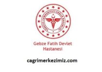 Gebze Fatih Devlet Hastanesi Çağrı Merkezi İletişim Müşteri Hizmetleri Telefon Numarası