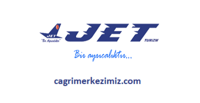 Jet Turizm Çağrı Merkezi İletişim Müşteri Hizmetleri Telefon Numarası
