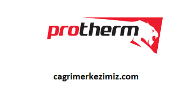 Protherm Çağrı Merkezi İletişim Müşteri Hizmetleri Telefon Numarası