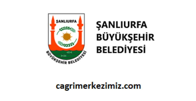 Şanlıurfa Büyükşehir Belediyesi Çağrı Merkezi İletişim Müşteri Hizmetleri Telefon Numarası