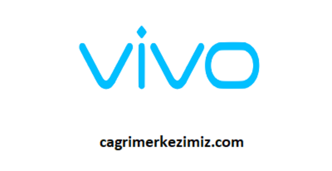 Vivo Çağrı Merkezi İletişim Müşteri Hizmetleri Telefon Numarası