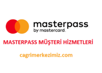 Masterpass Çağrı Merkezi İletişim Müşteri Hizmetleri Telefon Numarası