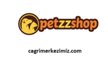 Petzz Shop Çağrı Merkezi İletişim Müşteri Hizmetleri Telefon Numarası