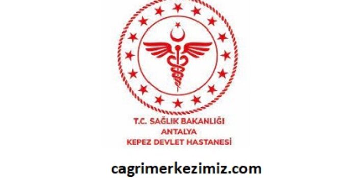 Kepez Devlet Hastanesi Çağrı Merkezi İletişim Müşteri Hizmetleri Telefon Numarası