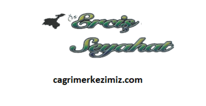 Öz Erciş Seyahat Çağrı Merkezi İletişim Müşteri Hizmetleri Telefon Numarası