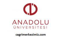 Anadolu Üniversitesi Çağrı Merkezi İletişim Müşteri Hizmetleri Telefon Numarası