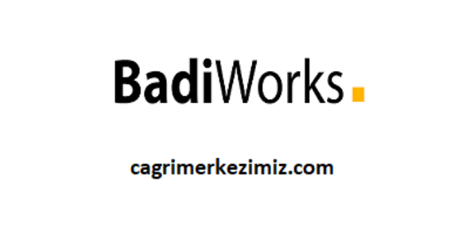 BadiWorks Çağrı Merkezi İletişim Müşteri Hizmetleri Telefon Numarası