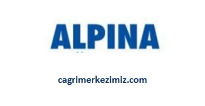 Alpina Çağrı Merkezi İletişim Müşteri Hizmetleri Telefon Numarası