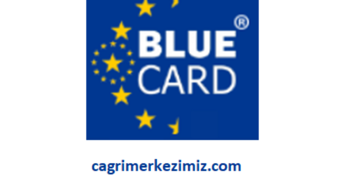 Blue Card Çağrı Merkezi İletişim Müşteri Hizmetleri Telefon Numarası