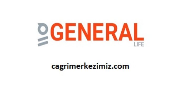 General Life Çağrı Merkezi İletişim Müşteri Hizmetleri Telefon Numarası