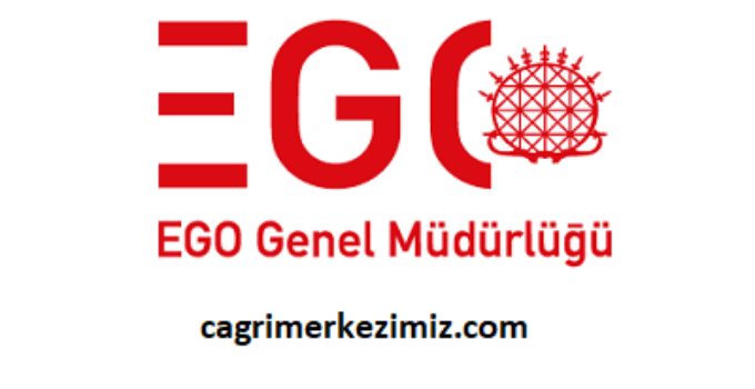 EGO Genel Müdürlüğü Çağrı Merkezi İletişim Müşteri Hizmetleri Telefon Numarası