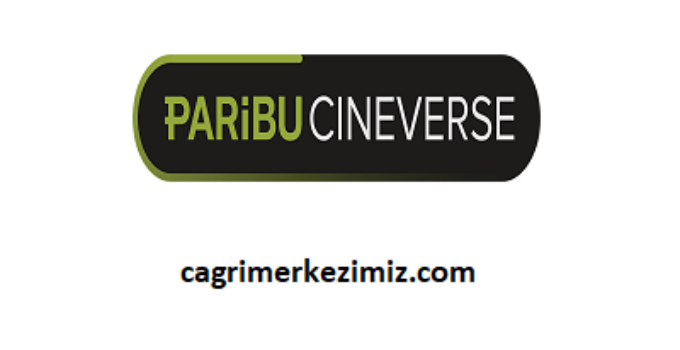 Paribu Cineverse Çağrı Merkezi İletişim Müşteri Hizmetleri Telefon Numarası